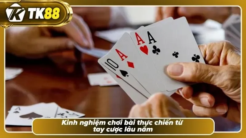 Cao thủ thắng nhiều nhờ kỷ luật hơn là những lá bài đẹp