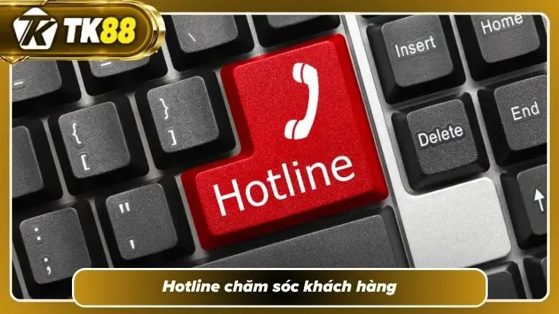 Liên hệ TK88 bằng Hotline